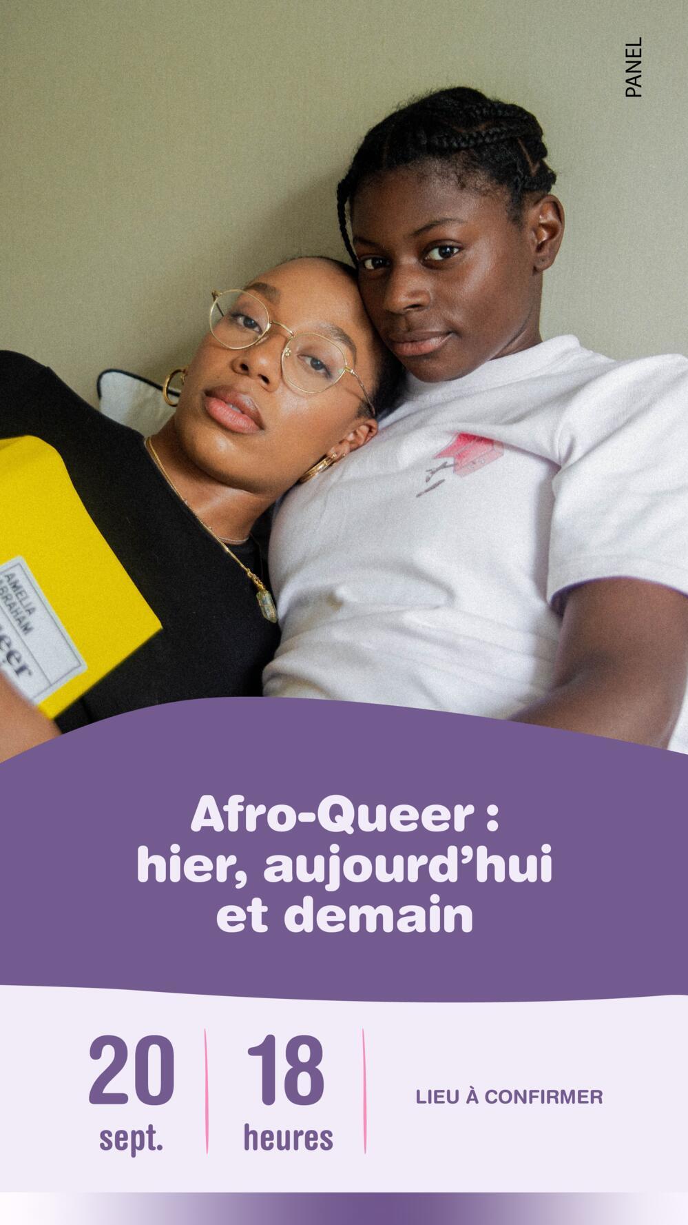 Panel AFRO QUEER : Hier, aujourd'hui et demain